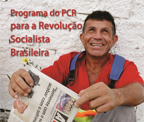 PCR lança programa para a Revolução no Brasil