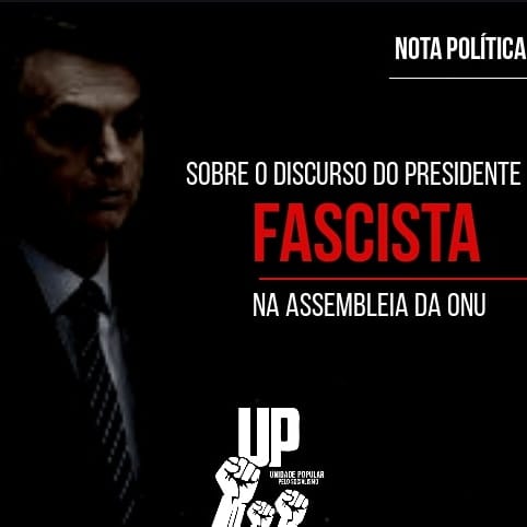 Nota pública da UP sobre o discurso de Bolsonaro na ONU