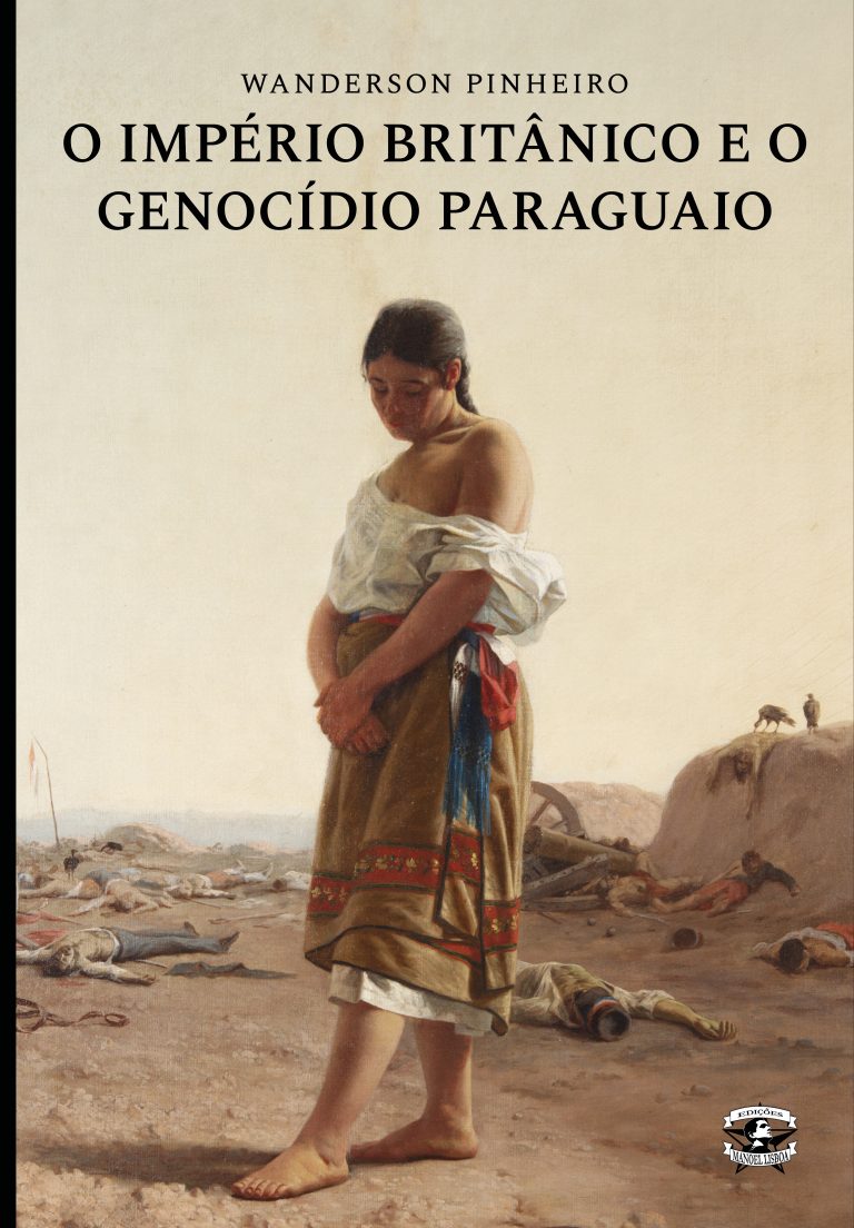 O Império Britânico e o Genocídio Paraguaio