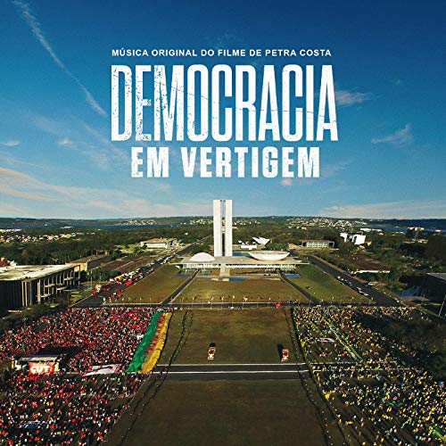DEMOCRACIA EM VERTIGEM E GOLPE DE 2016