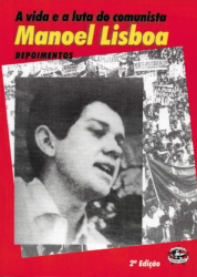 A vida e luta do comunista Manoel Lisboa