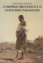 O império britânico e o genocídio paraguaio